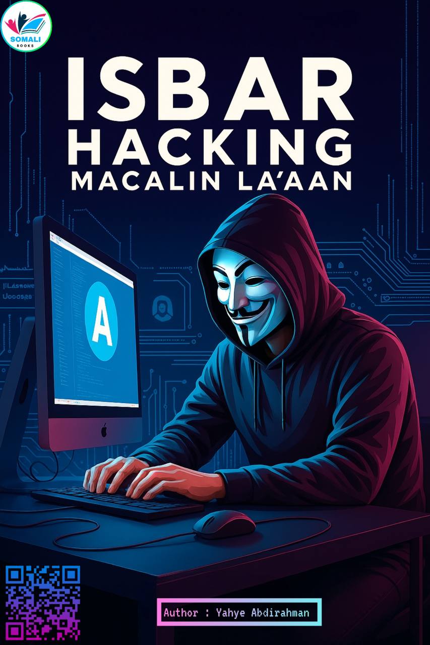 Isbar Hacking Macalin La’aan by Yahye Abdirahman